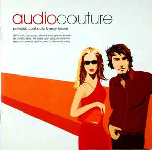 audiocouture:-pre-club-cool-cuts-&-sexy-house