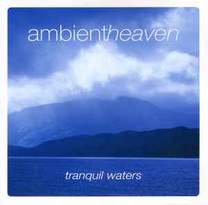 ambient-heaven---tranquil-waters