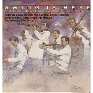 swing-is-here:-small-band-swing-1935-1939