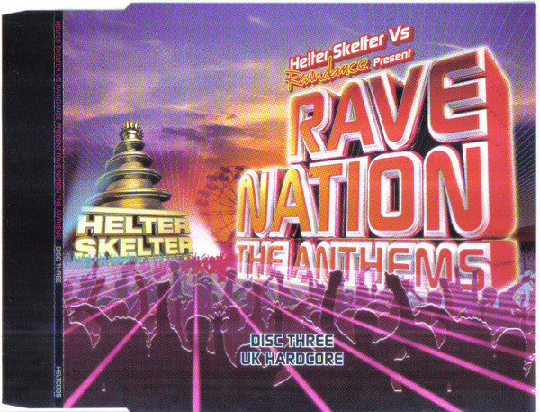 helter-skelter-vs-raindance-present-rave-nation-the-anthems