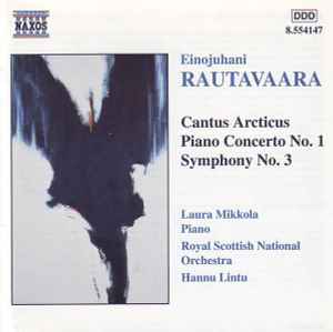 cantus-arcticus-/-piano-concerto-no.-1-/-symphony-no.-3