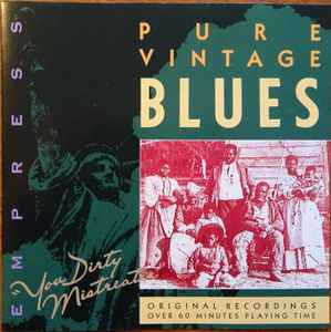pure-vintage-blues-volume-1:--you-dirty-mistreater