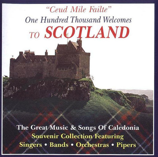 "ceud-mile-failte"-one-hundred-thousand-welcomes-to-scotland