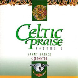celtic-praise-volume-3:-quaich
