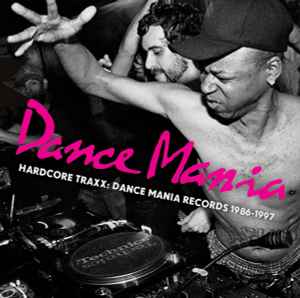 hardcore-traxx:-dance-mania-records-1986-1997