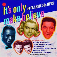 its-only-make-believe:-20-classic-50s-hits