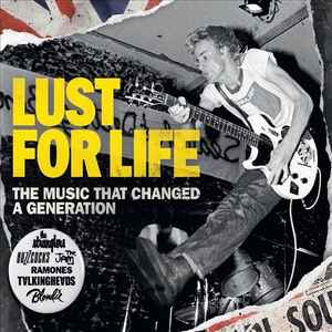 lust-for-life---the-music-that-changed-a-generation