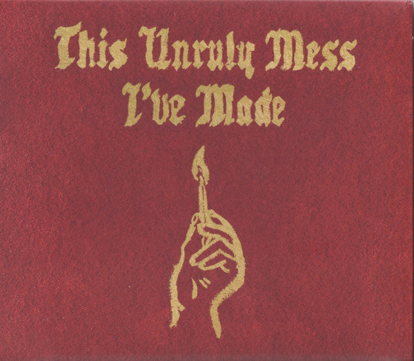 this-unruly-mess-ive-made