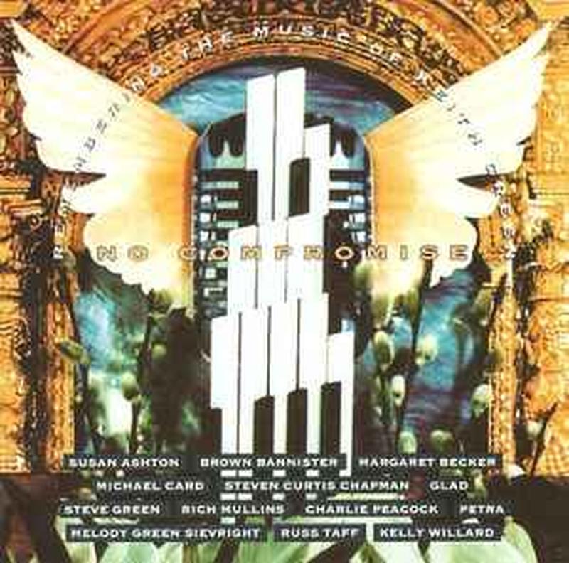 no-compromise-(remembering-the-music-of-keith-green)