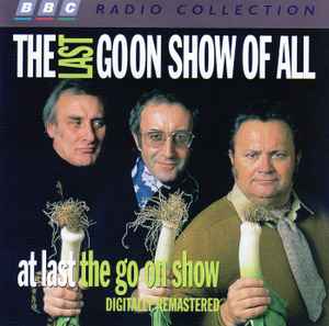 "the-last-goon-show-of-all"-&-"at-last-the-go-on-show"