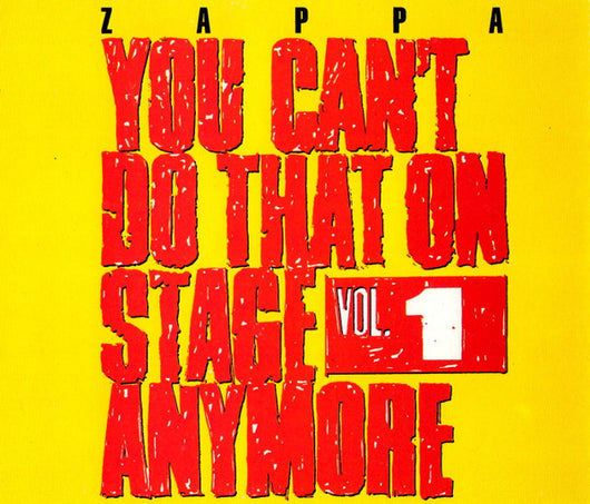 you-cant-do-that-on-stage-anymore-vol.-1