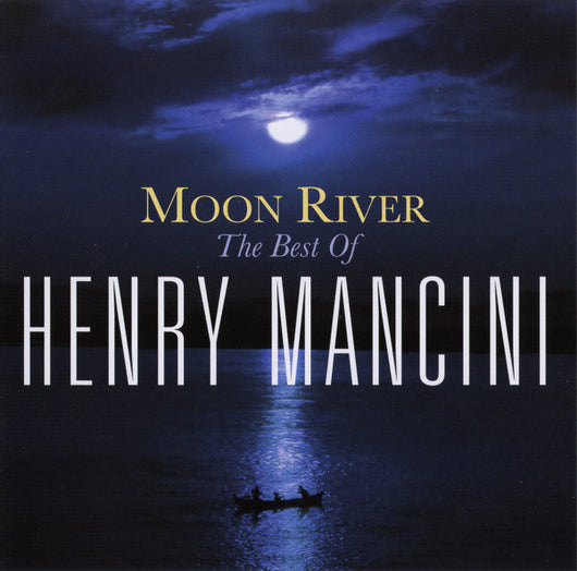 moon-river:-the-best-of-henry-mancini