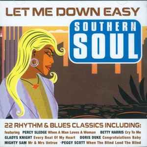 let-me-down-easy---southern-soul