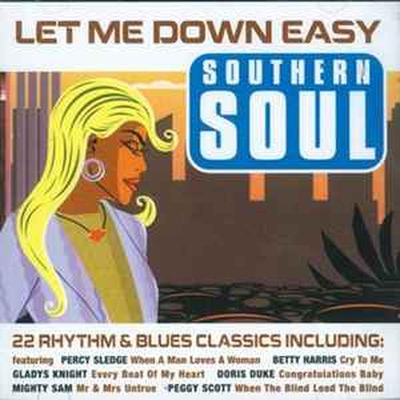 let-me-down-easy---southern-soul