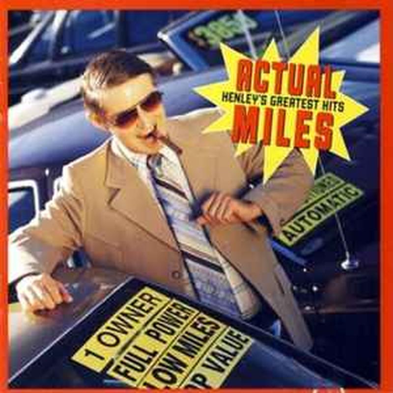 actual-miles-(henleys-greatest-hits)