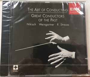 great-conductors-of-the-past---the-art-of-conducting-vol.1-(-nikisch,weingartner,r.-strauss)