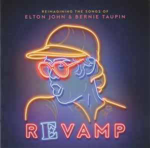 revamp:-reimagining-the-songs-of-elton-john-&-bernie-taupin