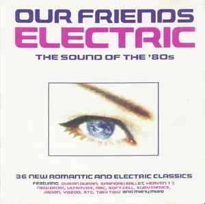 our-friends-electric-(the-sound-of-the-80s)