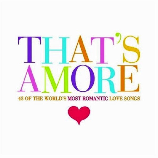 thats-amore-(43-of-the-worlds-most-romantic-love-songs)