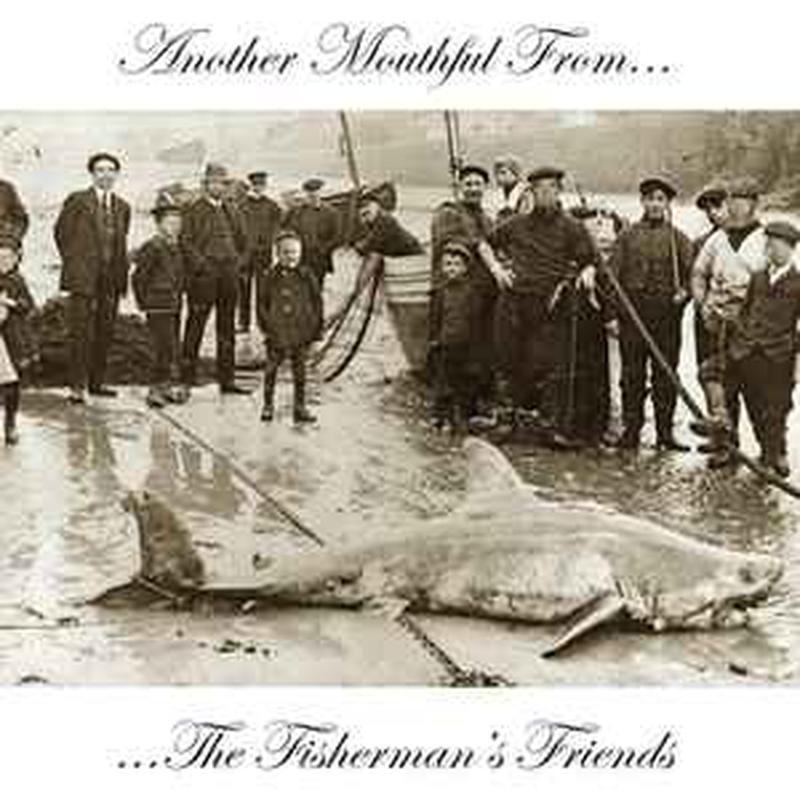 another-mouthful-from...the-fishermans-friends