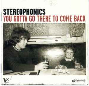 you-gotta-go-there-to-come-back