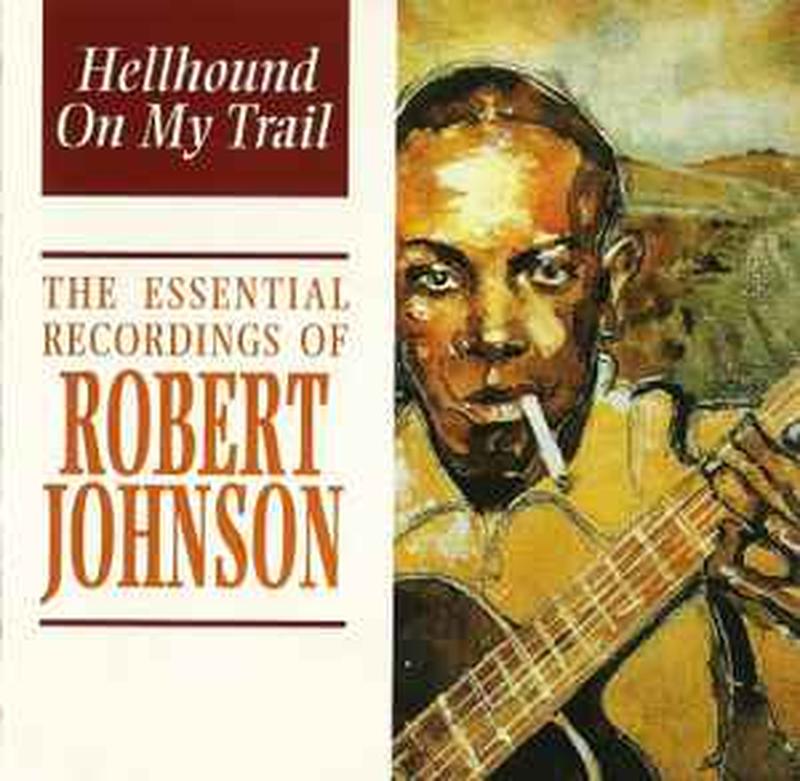 hellhound-on-my-trail---the-essential-recordings-of-robert-johnson