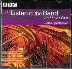 the-listen-to-the-band-collection:-brass-spectacular