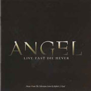 angel---live-fast-die-never-(music-from-the-television-series)