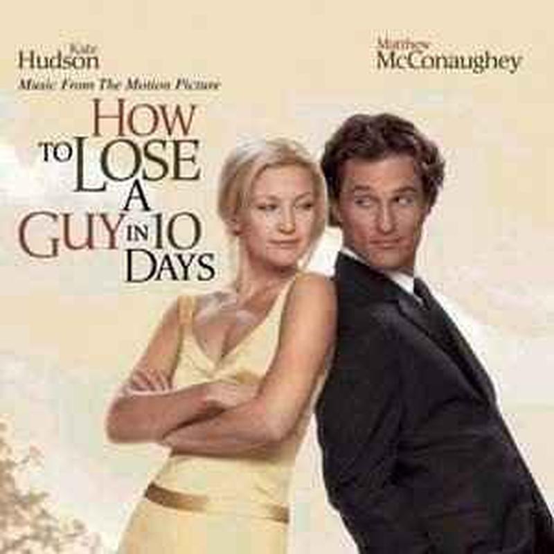 how-to-lose-a-guy-in-10-days---music-from-the-motion-picture