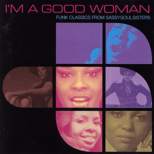 im-a-good-woman-(funk-classics-from-sassy-soul-sisters)