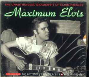 maximum-elvis-(the-unauthorised-biography-of-elvis-presley)