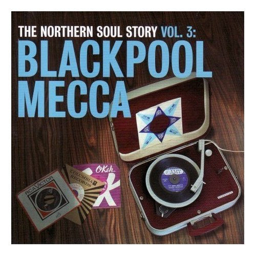 the-northern-soul-story-vol.-3:-blackpool-mecca