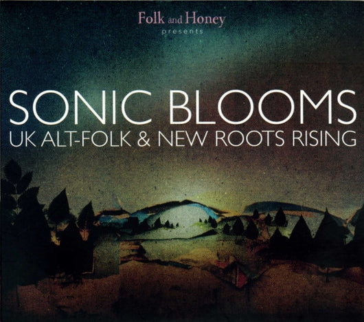 sonic-blooms---uk-alt-folk-&-new-roots-rising