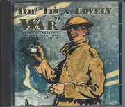 oh!-its-a-lovely-war-:-songs-and-sketches-of-the-great-war-1914-18-(vol-1)