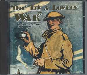 oh!-its-a-lovely-war-:-songs-and-sketches-of-the-great-war-1914-18-(vol-1)