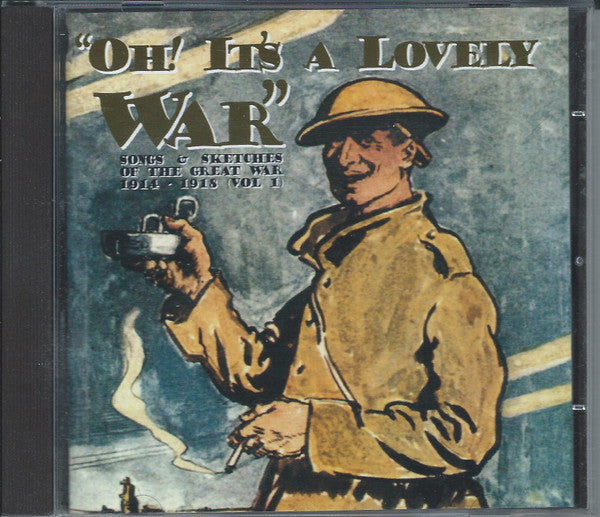 oh!-its-a-lovely-war-:-songs-and-sketches-of-the-great-war-1914-18-(vol-1)