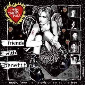 music-from-the-television-series-one-tree-hill-volume-2:-friends-with-benefit