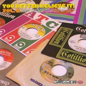you-better-believe-it!-vol.2-(rare-and-modern-soul-gems-from-the-vaults-of-atco,-atlantic,-cotillion-and-warner-bros.-1967---1979)