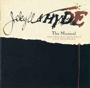 jekyll-&-hyde-the-musical---the-original-broadway-cast-recording