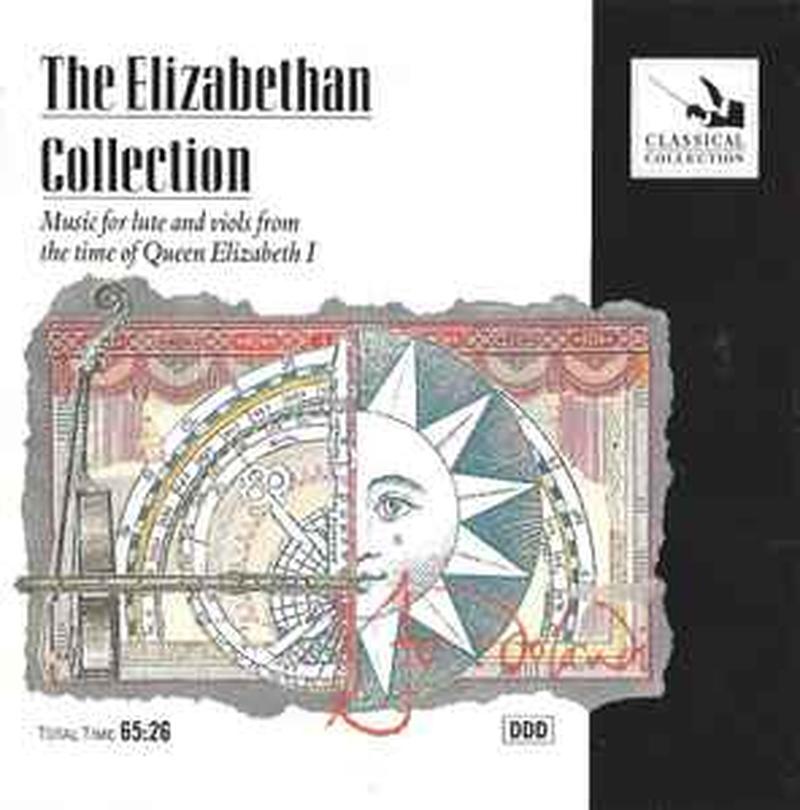 the-elizabethan-collection:-music-for-lute-and-viols-from-the-time-of-queen-elizabeth-i