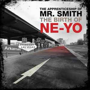 the-apprenticeship-of-mr.-smith:-the-birth-of-ne-yo