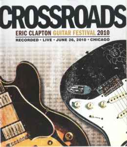 crossroads---eric-clapton-guitar-festival-2010