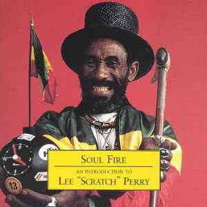 soul-fire---an-introduction-to-lee-"scratch"-perry