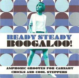 ready-steady-boogaloo!-amphonic-grooves-for-carnaby-chicks-and-cool-steppers