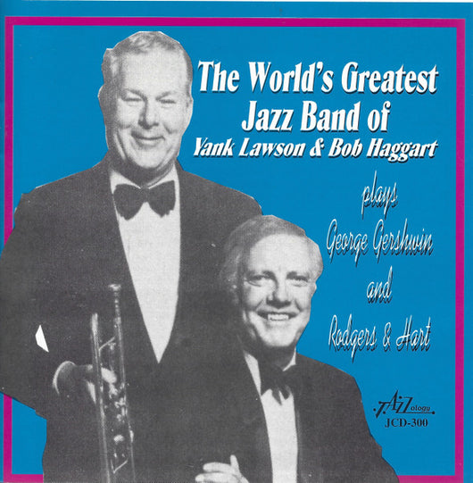 the-worlds-greatest-jazz-band-of-yank-lawson-&-bob-haggart-plays-george-gershwin-and-rodgers-&-hart