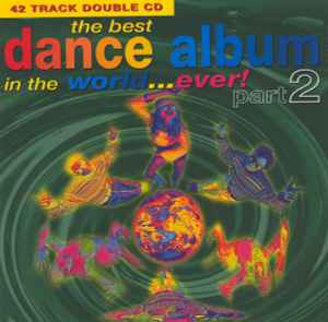 the-best-dance-album-in-the-world...-ever!-part-2
