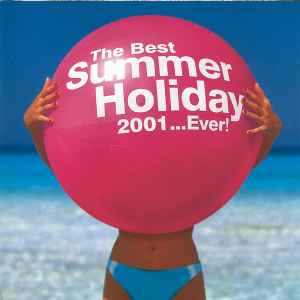 the-best-summer-holiday-2001-...-ever!