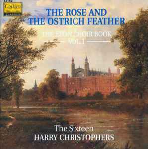 the-rose-and-the-ostrich-feather:-the-eton-choirbook-vol.-i