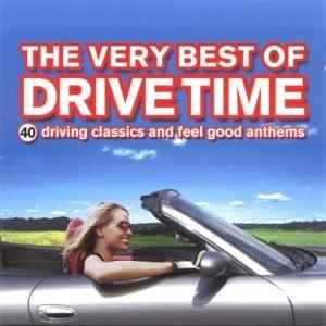 the-very-best-of-drive-time-(40-driving-classics-and-feel-good-anthems)