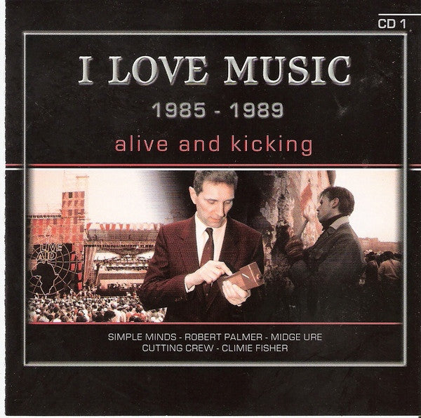 i-love-music-1985-1989-alive-and-kicking